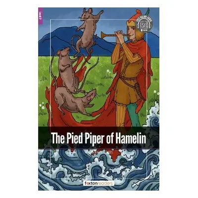 Pied Piper of Hamelin - Foxton Readers Level 2 (600 Headwords CEFR A2-B1) with free online AUDIO