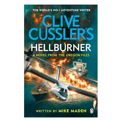 Clive Cussler's Hellburner - Maden, Mike