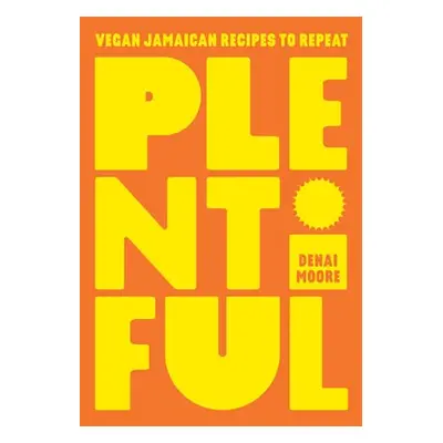 Plentiful - Moore, Denai