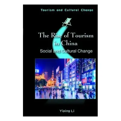 Rise of Tourism in China - Li, Yiping