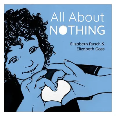 All About Nothing - Rusch, Elizabeth a Goss, Elizabeth