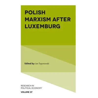 Polish Marxism after Luxemburg