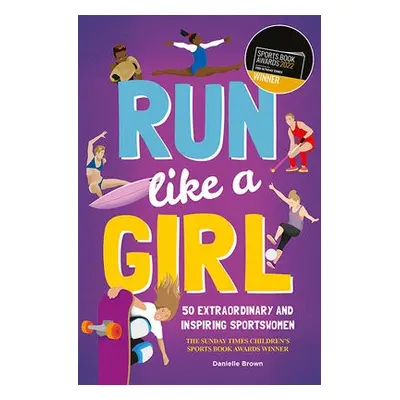 Run Like A Girl - Brown, Danielle