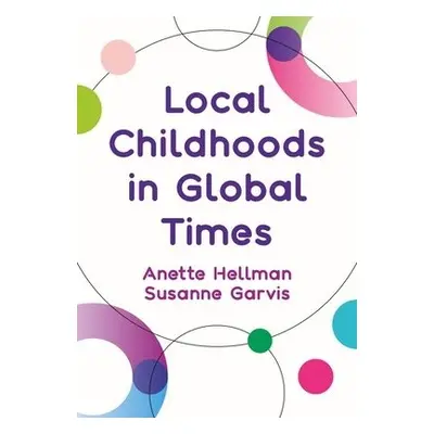 Local Childhoods in Global Times