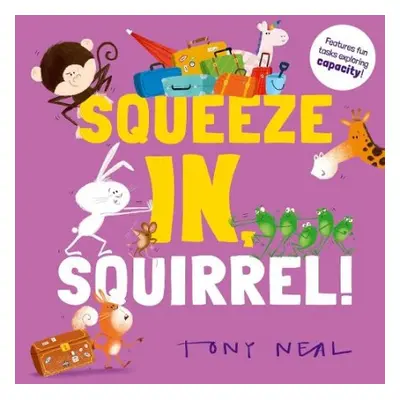 Squeeze In, Squirrel! - Children's Books, Oxford