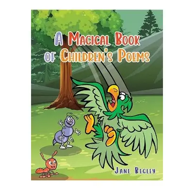 Magical Book of Children's Poems - Begley, Jane