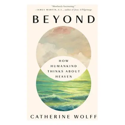 Beyond - Wolff, Catherine