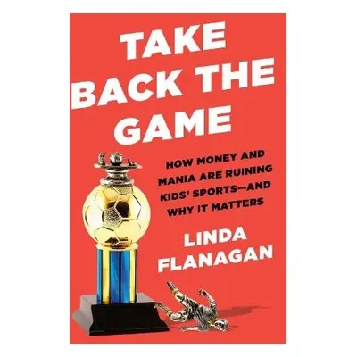 Take Back the Game - Flanagan, Linda