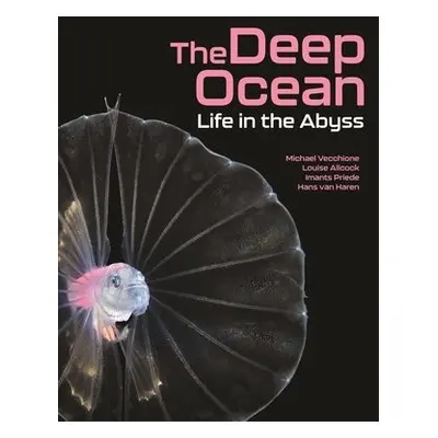 Deep Ocean - Vecchione, Michael a Allcock, Louise a Priede, Imants a Haren, Hans van