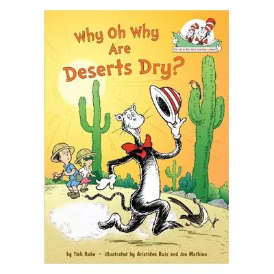 Why Oh Why Are Deserts Dry? All About Deserts - Rabe, Tish