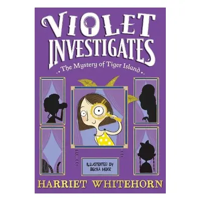 Violet and the Mystery of Tiger Island - Whitehorn, Harriet