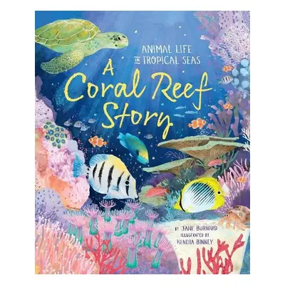 Coral Reef Story - Burnard, Jane