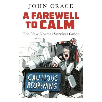 A Farewell to Calm - Crace, John