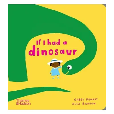 If I had a dinosaur - Dawnay, Gabby