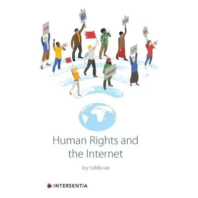 Human Rights and the Internet - Liddicoat, Joy