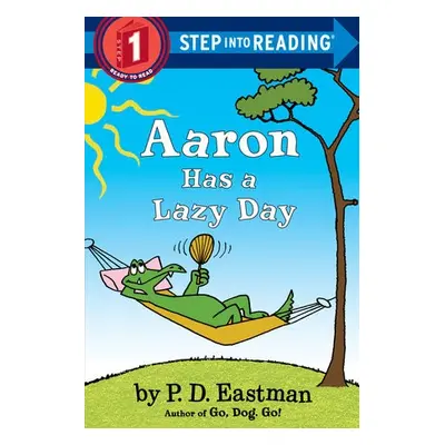 Aaron Has a Lazy Day - Eastman, P.D.