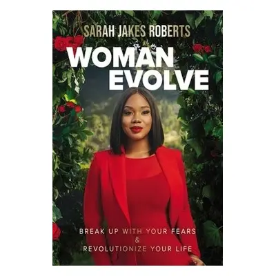 Woman Evolve - Roberts, Sarah Jakes