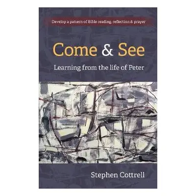 Come and See - Cottrell, Stephen