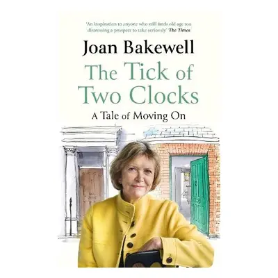 Tick of Two Clocks - Bakewell, Joan