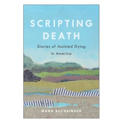 Scripting Death - Buchbinder, Mara