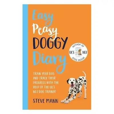 Easy Peasy Doggy Diary - Mann, Steve