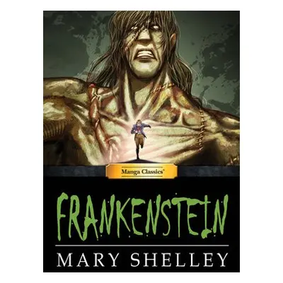 Manga Classics Frankenstein - Shelly, Mary a Chandler, M