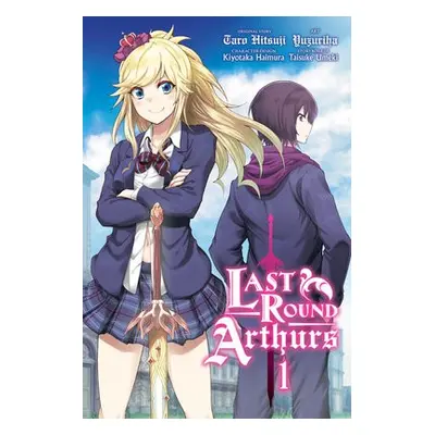 Last Round Arthurs, Vol. 1 (manga) - Hitsuji, Taro