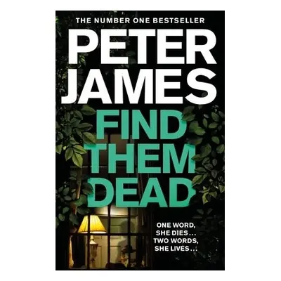 Find Them Dead - James, Peter