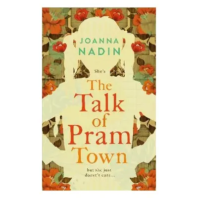 Talk of Pram Town - Nadin, Joanna