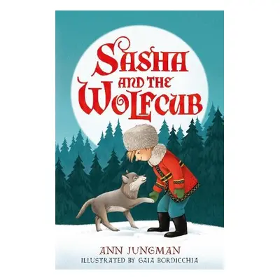 Sasha and the Wolfcub - Jungman, Ann