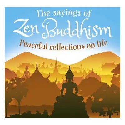 Sayings of Zen Buddhism - Wray, William