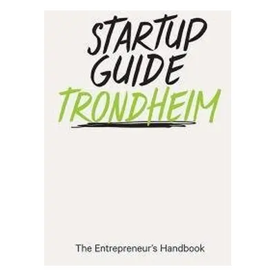 Startup Guide Trondheim - Startup Guide