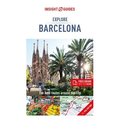 Insight Guides Explore Barcelona (Travel Guide with Free eBook) - Guide, Insight Guides Travel