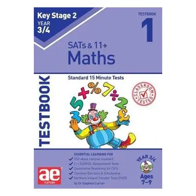 KS2 Maths Year 3/4 Testbook 1 - Curran, Dr Stephen C