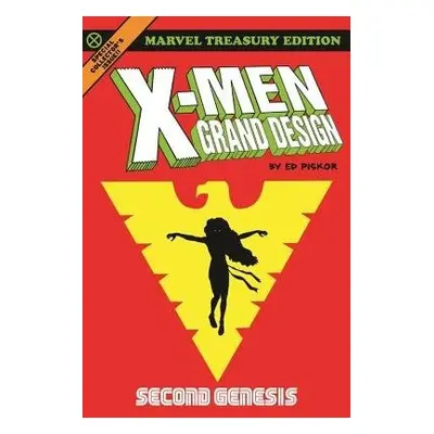 X-Men: Grand Design - Second Genesis - Piskor, Ed