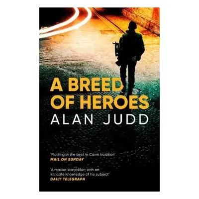 Breed of Heroes - Judd, Alan