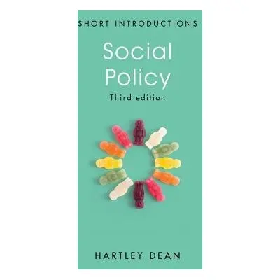 Social Policy - Dean, Hartley (London School of Economics)