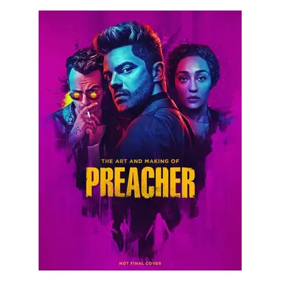 Art and Making of Preacher - Davies, Paul