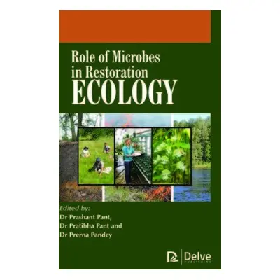 Role of Microbes in Restoration Ecology