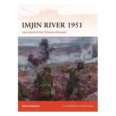 Imjin River 1951 - Drohan, Brian