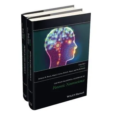 Wiley Blackwell Handbook of Forensic Neuroscience, 2 Volume Set