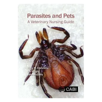 Parasites and Pets - Elsheikha, Hany (University of Nottingham, UK) a Wright, Dr Ian (Mount Vete