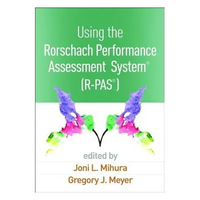 Using the Rorschach Performance Assessment System® (R-PAS®)