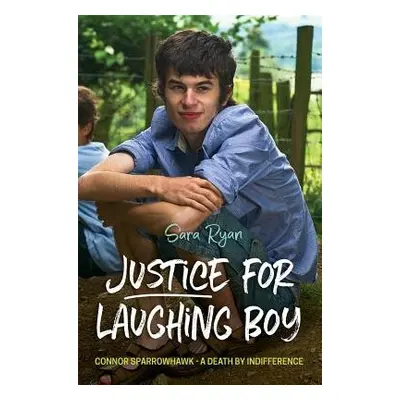 Justice for Laughing Boy - Ryan, Sara