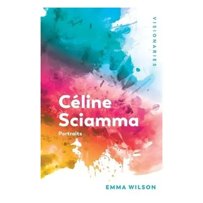 Celine Sciamma - Wilson, Emma