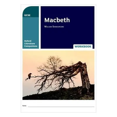 Oxford Literature Companions: Macbeth Workbook - Haworth, Ken a Buckroyd, Peter