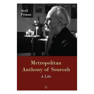 Metropolitan Anthony of Sourozh PB - Pyman, Avril