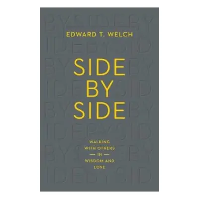 Side by Side - Welch, Edward T.