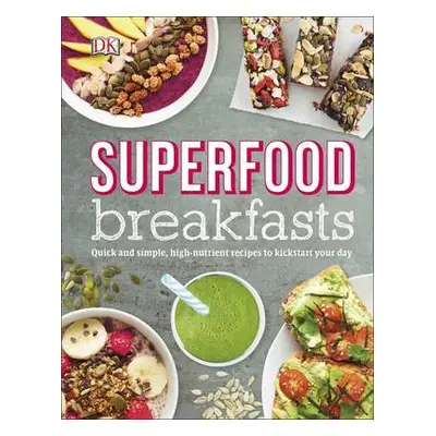 Superfood Breakfasts - Turner, Kate