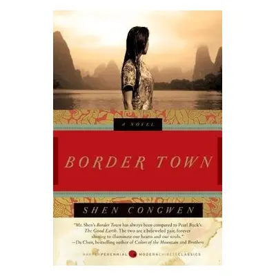 Border Town - Shen, Congwen a Kinkley, Jeffrey C.